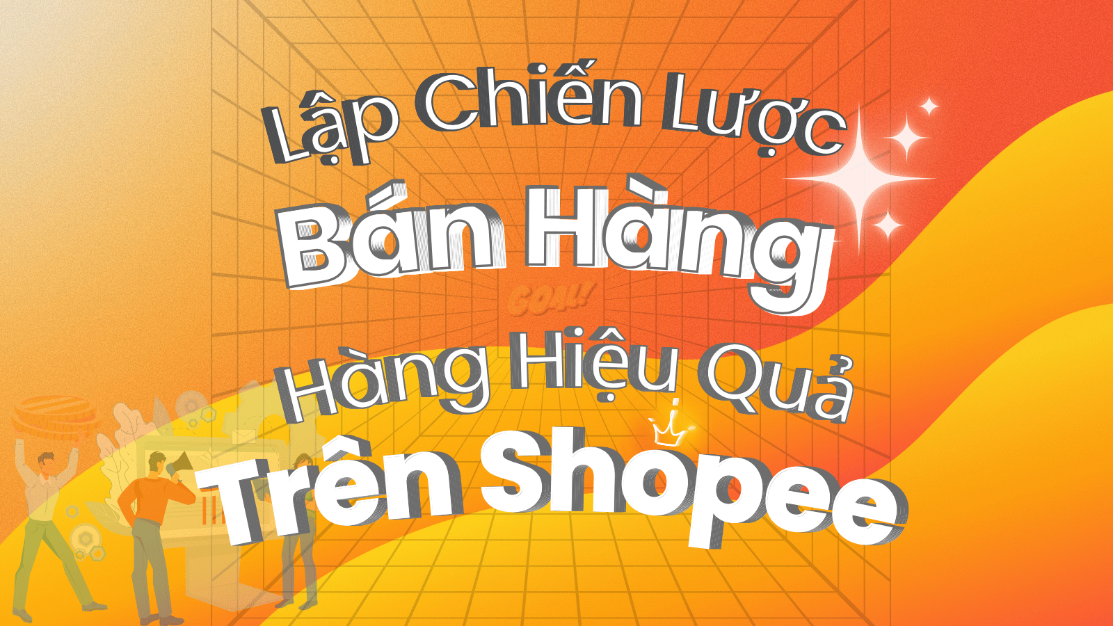 Thiết lập gian hàng Shopee hiệu quả