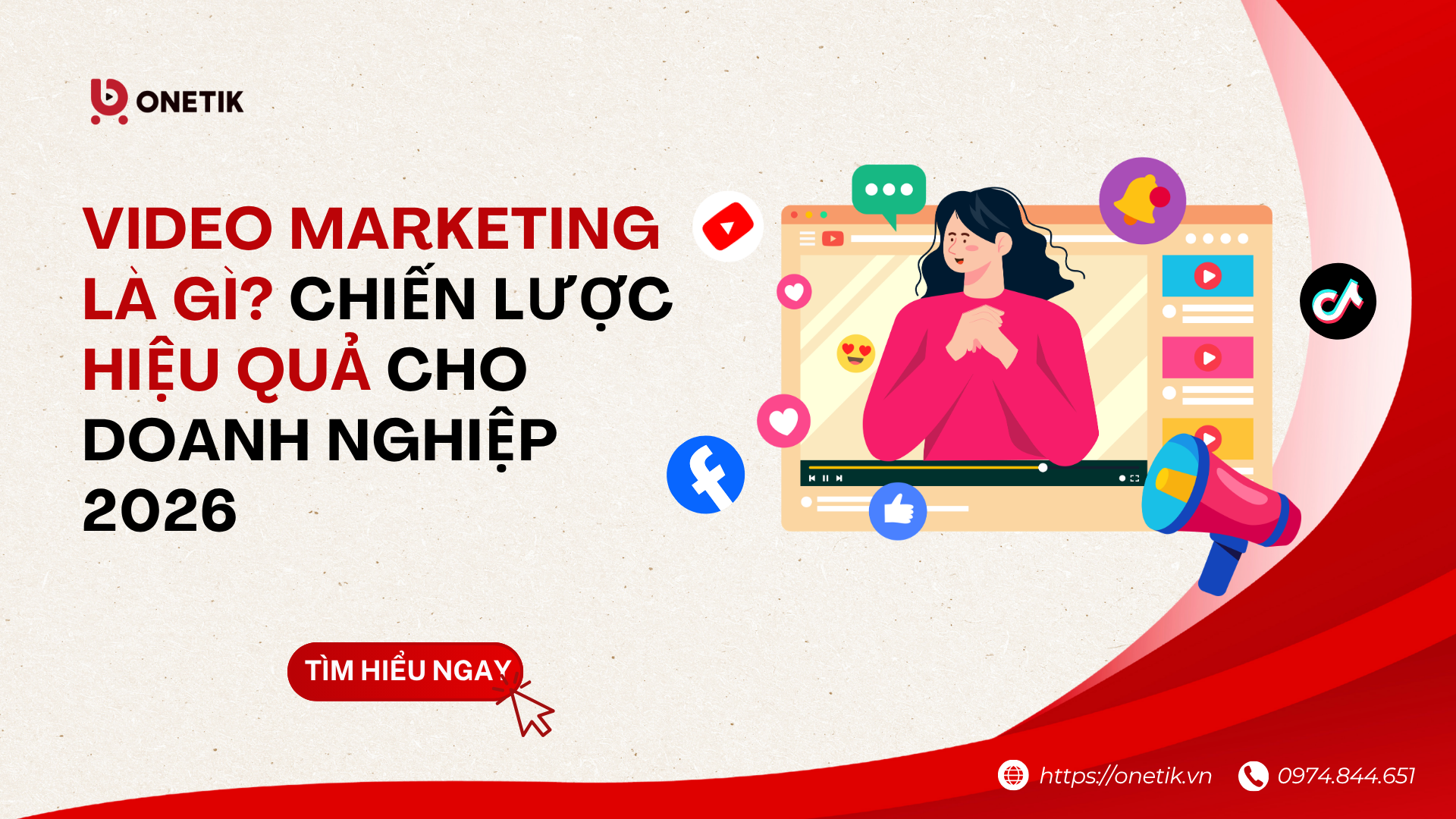 VIDEO MARKETING LÀ GÌ? CHIẾN LƯỢC HIỆU QUẢ CHO DOANH NGHIỆP 2026