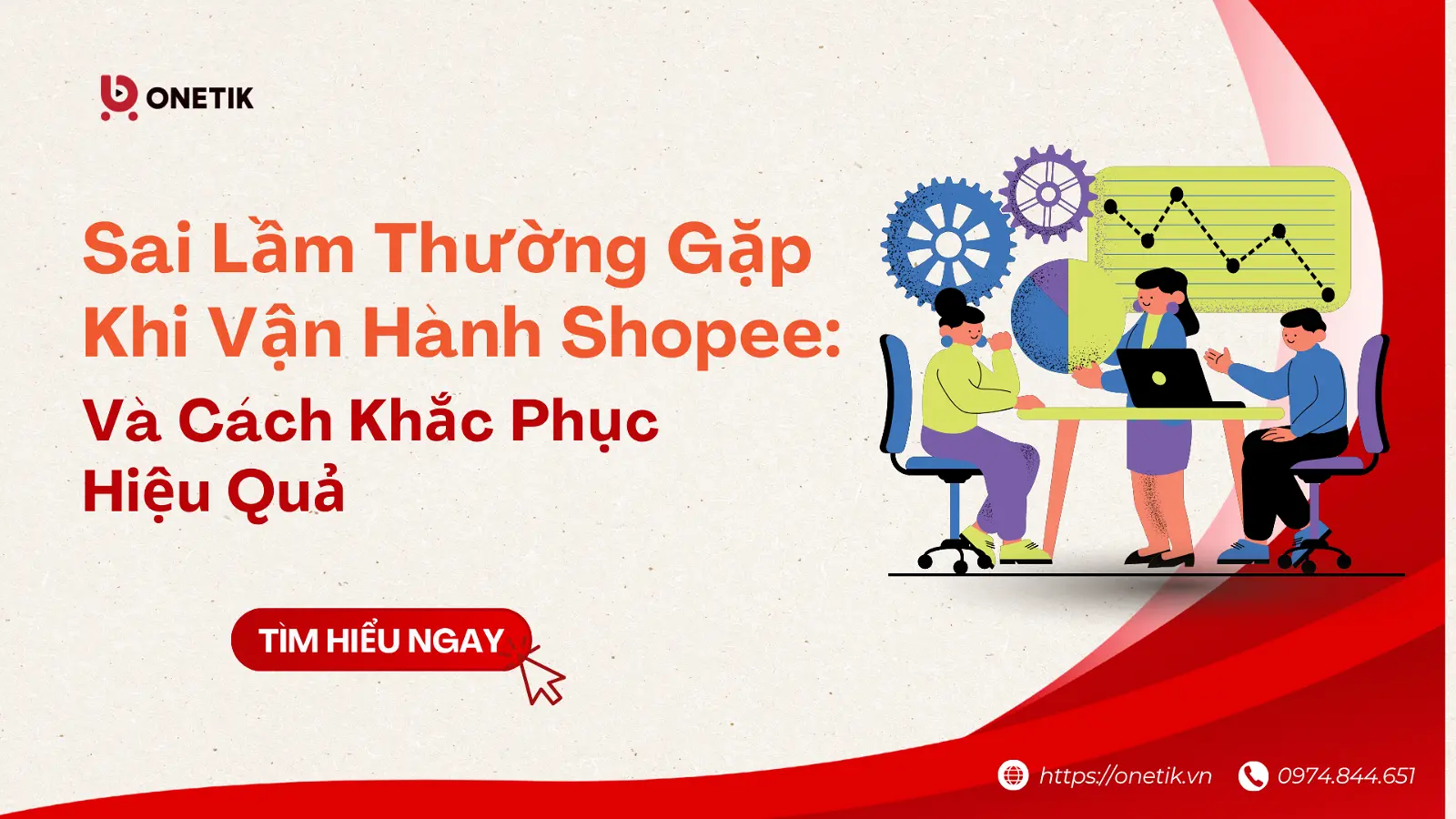 SAI LẦM THƯỜNG GẶP KHI VẬN HÀNH SHOPEE VÀ CÁCH KHẮC PHỤC HIỆU