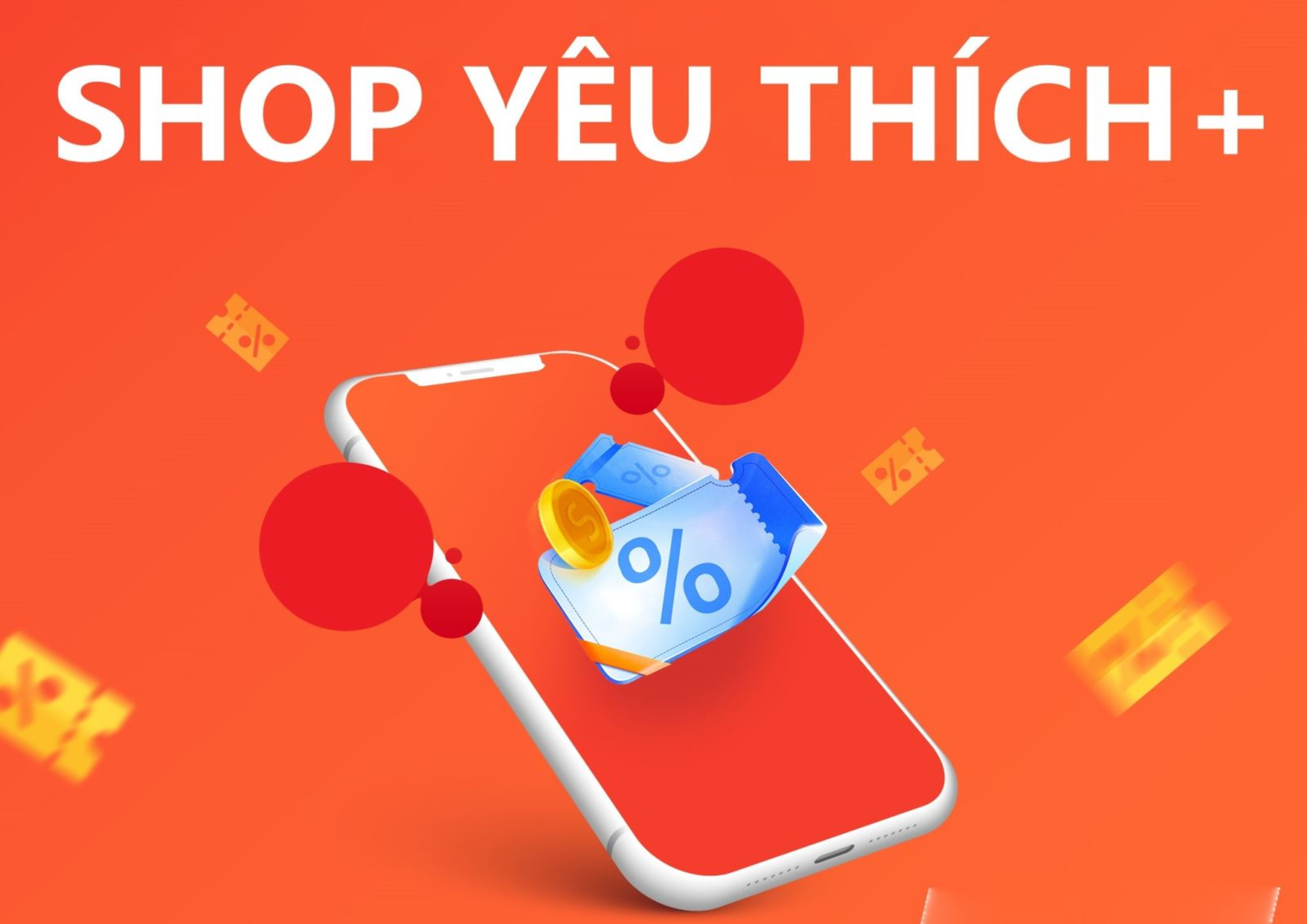CÁC CHÍNH SÁCH SHOPEE MALL & SHOP YÊU THÍCH+