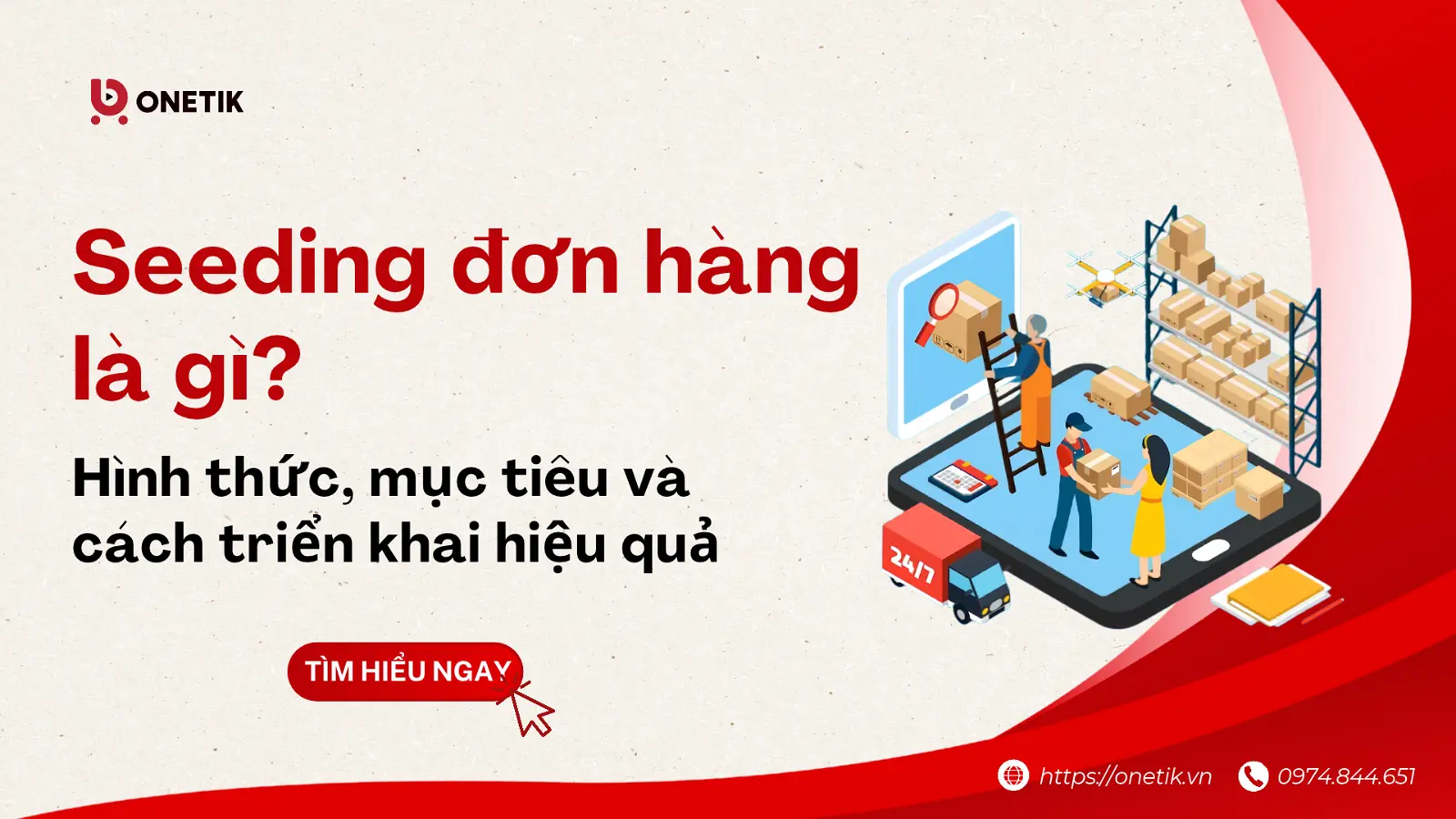 Seeding đơn hàng là gì? Hình thức, mục tiêu và cách triển khai hiệu quả