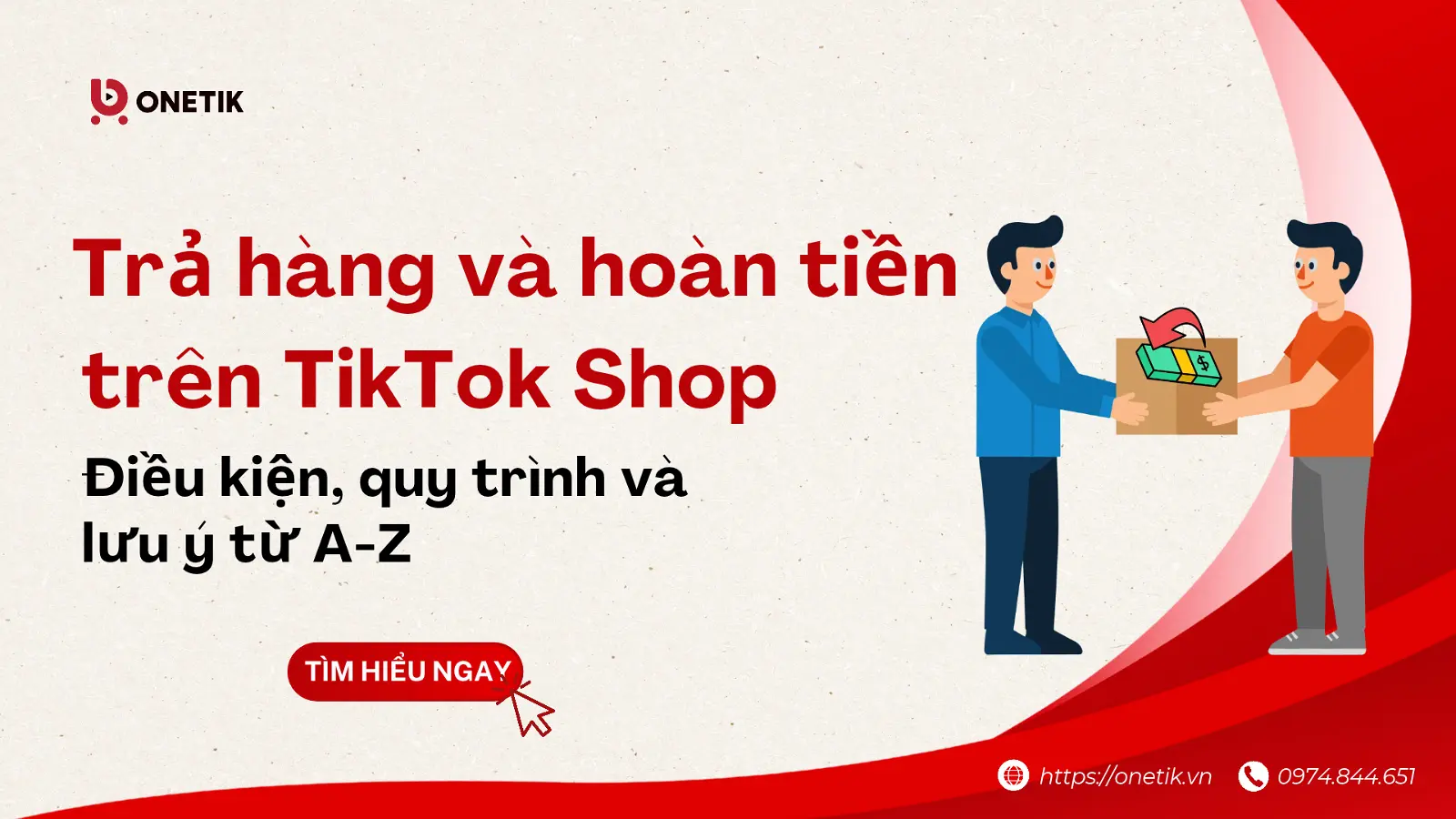 Trả hàng và hoàn tiền trên TikTok Shop: Điều kiện, quy trình và lưu ý từ A-Z